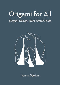 Ioana Stoian Origami for All